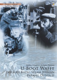 U-Boot Waffe: Pasukan Kapal Selam Jerman Perang Dunia II
